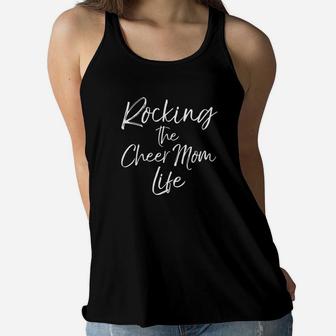 Cheerleading Mothers Day Gift Rocking The Cheer Mom Life Ladies Flowy Tank - Seseable