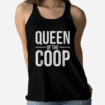 Chicken Mom Queen Of The Coop Chicken Lady Gardening Farm Ladies Flowy Tank - Seseable