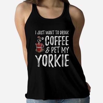 Coffee And Yorkie Funny Dog Mom Or Dog Dad Gift Idea Ladies Flowy Tank - Seseable