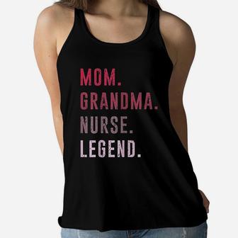 Cute Mom Grandma Nurse Legend Mothers Day Gift Ladies Flowy Tank - Seseable