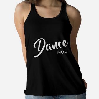 Dance Mom Basic Design Ladies Flowy Tank - Seseable