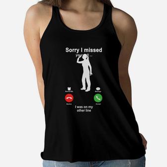 Darts Sorry I Missed Your Call I Was On My Other Line Funny Sport Lovers Women Flowy Tank - Seseable