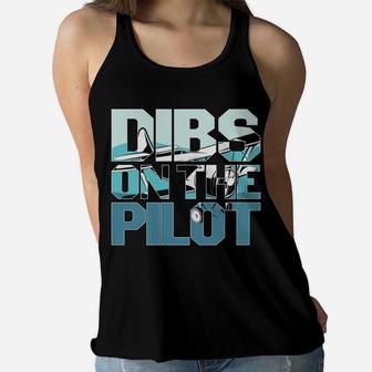 Dibs On The Pilot Funny Job Title Best Gift Women Flowy Tank - Seseable