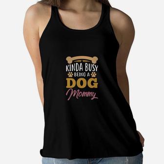 Dog Mom Quote Gift Mommy Dog Owner Present Ladies Flowy Tank - Seseable