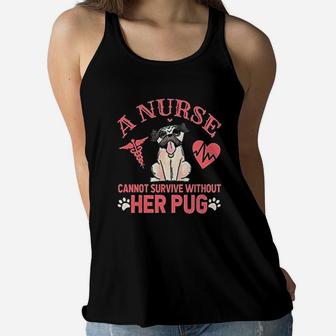 Dogs Lover Gift Nurse Pug Mom Funny Quote Ladies Flowy Tank - Seseable