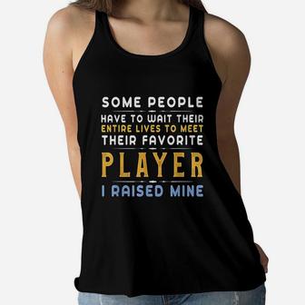 Favorite Player For Dad Mom Gift I Raised My Favorite Player Ladies Flowy Tank - Seseable