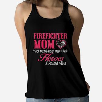 Firefighter Mom I Raised My Hero Proud First Ladies Flowy Tank - Seseable