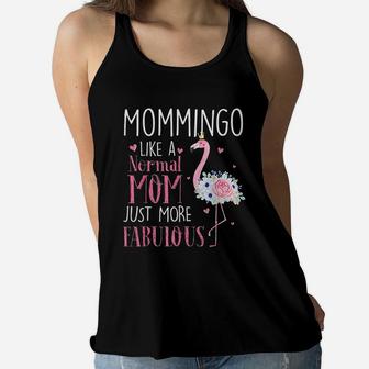 Flamingo Mommingo Like A Normal Mom But More Fabulous Gifts Funny Grandma Ladies Flowy Tank - Seseable