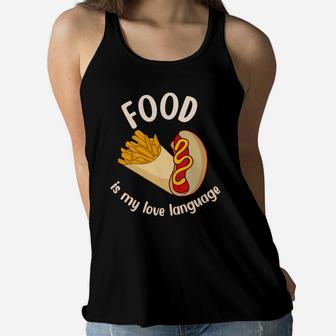 Food Is My Love Language Potato Chips Hot Dog Women Flowy Tank - Seseable