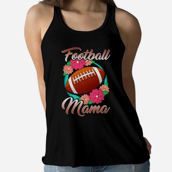 Football Mama Mom Mother Floral Flowers Son Daughter Ladies Flowy Tank - Seseable