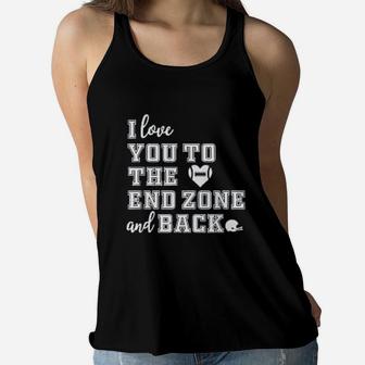 Football Mom I Love You To The End Zone And Back Ladies Flowy Tank - Seseable