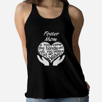 Foster Mom Shirt Mothers Day Full Hands Full Heart Ladies Flowy Tank - Seseable