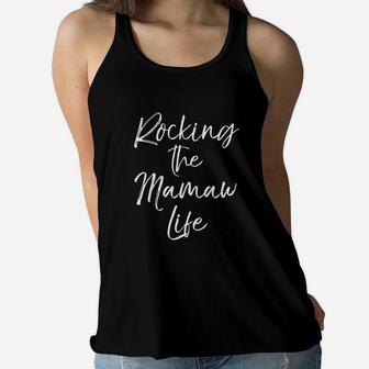 Fun Music Grandma Gift From Grandkids Rocking The Mamaw Life Ladies Flowy Tank - Seseable