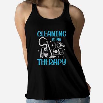 Funny Cleaning Is My Therapy Housekeeping Mom Ladies Flowy Tank - Seseable