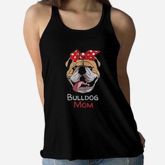Funny English Bulldog Mom Mothers Day Ladies Flowy Tank - Seseable