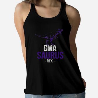 Funny Mothers Day Gifts For Grandma Gma Saurus Rex Ladies Flowy Tank - Seseable