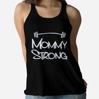Funny Saying Fitness Workout Mommy Strong Ladies Flowy Tank - Seseable