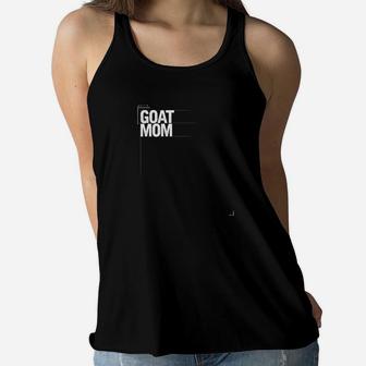 Goat Mom Funny As Goat Lover Gifts Animal Ladies Flowy Tank - Seseable