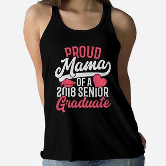 Graduation For Mom Proud Mama Of 2018 Senior Ladies Flowy Tank - Seseable