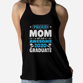 Graduation Gift Proud Mom Of An Awesome 2020 Graduate Ladies Flowy Tank - Seseable