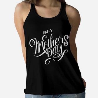 Happy Mothers Day Fancy White Cursive Design Classy Ladies Flowy Tank - Seseable