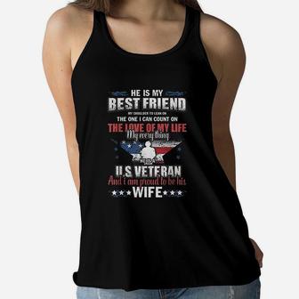 He Is A Us Veteran And I Am Proud To Be His Wife Ladies Flowy Tank - Seseable