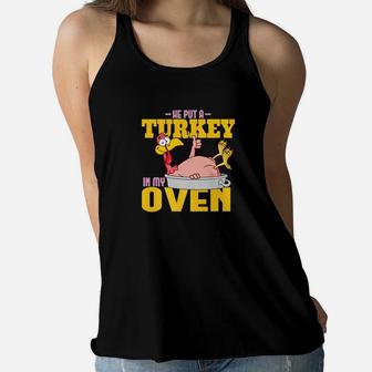 He Put A Turkey In My Oven Expecting Mom Ladies Flowy Tank - Seseable