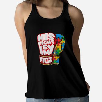 His Fight Is My Fight Awareness Day For Mom Dad Ladies Flowy Tank - Seseable