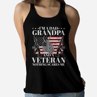 I Am A Dad Grandpa And A Veteran Nothing Scares Me Women Flowy Tank - Seseable
