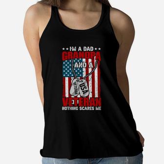I Am A Dad Grandpa And A Veteran Nothings Scares Me Women Flowy Tank - Seseable