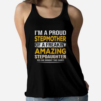 I Am A Peoud Stepmother Of A Freakin Amazing Stepdaughter Ladies Flowy Tank - Seseable