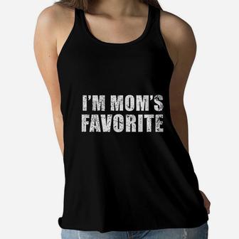 I Am Clearly Moms Favorite Funny Favorite Son Daughter Child Ladies Flowy Tank - Seseable