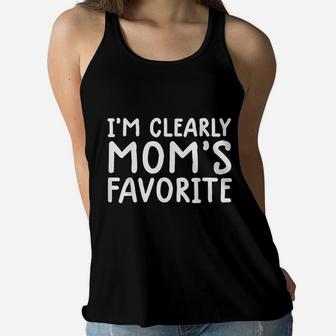 I Am Clearly Moms Favorite Son Or Daughter Funny Gifts Ladies Flowy Tank - Seseable