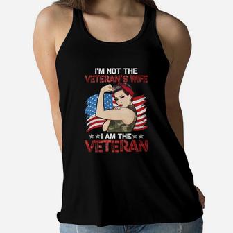 I Am Not The Veterans Wife I Am The Veteran Strong Woman Women Flowy Tank - Seseable