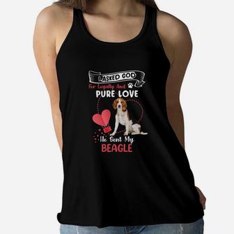 I Asked God For Loyalty And Pure Love He Sent My Beagle Funny Dog Lovers Women Flowy Tank - Seseable