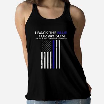 I Back The Blue For My Son Thin Blue Line Police Mom Ladies Flowy Tank - Seseable