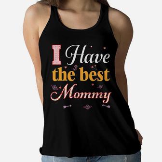 I Have The Best Mommy Valentines Day Happy Ladies Flowy Tank - Seseable