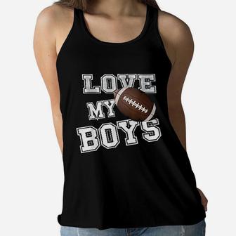 I Love My Boys Football Mom Ladies Flowy Tank - Seseable