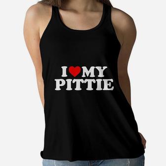 I Love My Pittie For Pit Bull Mom Dad Ladies Flowy Tank - Seseable