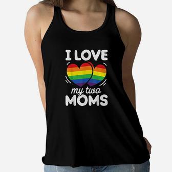 I Love My Two Moms Gay Pride Lgbt Flag Lesbian Gifts Ladies Flowy Tank - Seseable