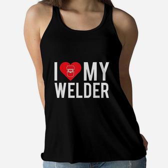 I Love My Welder Cute Welding Mom Girlfriend Wife Ladies Flowy Tank - Seseable