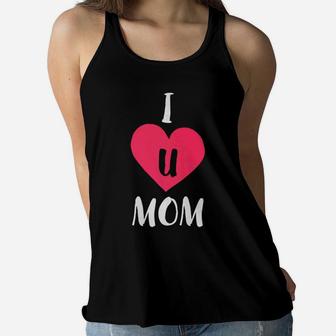 I Love U Mom Mothers Day Gift For Women Mama Mother Ladies Flowy Tank - Seseable