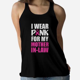 I Wear Pink For My Mother In Law Pink Ribbon Ladies Flowy Tank - Seseable