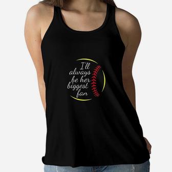 I Will Always Be Her Biggest Fan Softball Mom Ladies Flowy Tank - Seseable