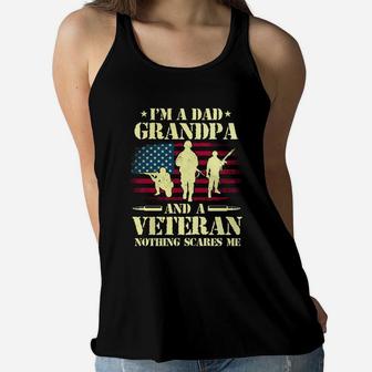 Im A Dad Grandpa Veteran Nothing Scares Me Proud Veteran Shirt Ladies Flowy Tank - Seseable
