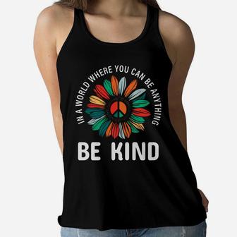 In A World Where You Can Be Anything Be Kind Hippie Sunflower Peace Women Flowy Tank - Seseable