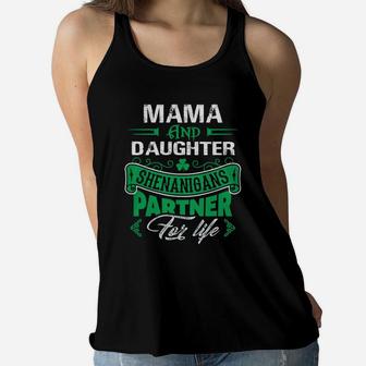 Irish St Patricks Day Mama And Daughter Shenanigans Partner For Life Family Gift Ladies Flowy Tank - Seseable