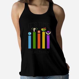 Its Time To Live Healthily Fitness Eat Clean Save The Health Women Flowy Tank - Seseable