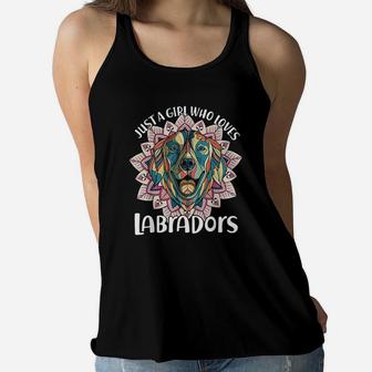 Just A Girl Who Loves Labradors Lab Mama Mom Mother Dog Ladies Flowy Tank - Seseable