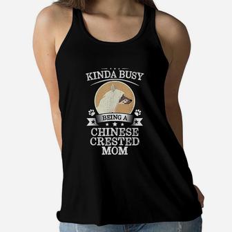 Kinda Busy Being A Chinese Crested Mom Ladies Flowy Tank - Seseable
